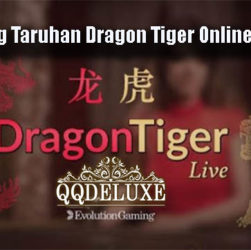 Tips Menang Taruhan Dragon Tiger Online Yang Efektif
